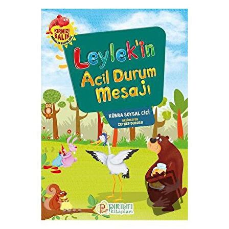 Leylek’in Acil Durum Mesajı