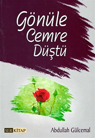 Gönüle Cemre Düştü / Abdullah Gülcemal