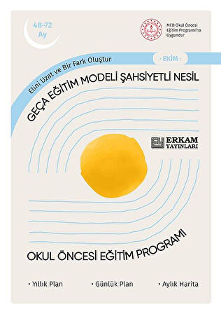 Geça Eğitim Modeli Şahsiyetli Nesil - Okul Öncesi Eğitim Programı (48-72 Ay)