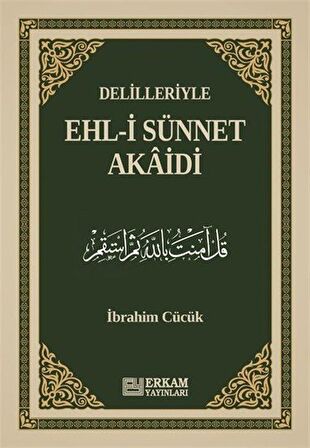 Delilleriyle Ehl-i Sünnet Akaidi