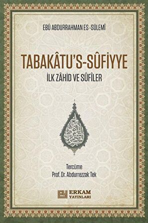 Tabakatu's-Sûfiyye & İlk Zahid ve Sûfîler / Ebu Abdurrahman Es-Sülemi