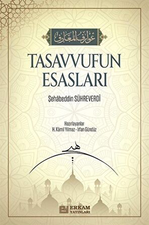 Tasavvufun Esasları / Ebu Hafs Şihabüddin Ömer es-Sühreverdi