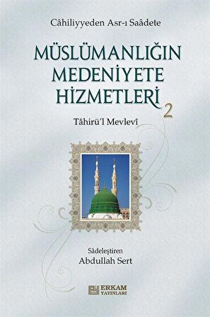 Müslümanlığın Medeniyete Hizmetleri - 2