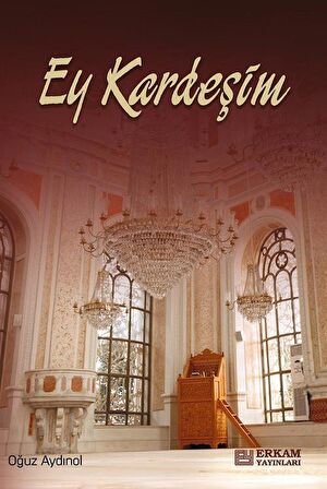 Ey Kardeşim / Oğuz Aydınol