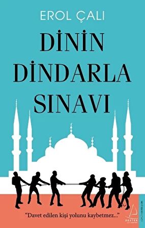 Dinin Dindarla Sınavı