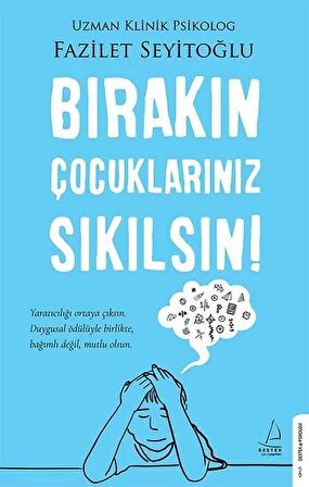 Bırakın Çocuklarınız Sıkılsın!