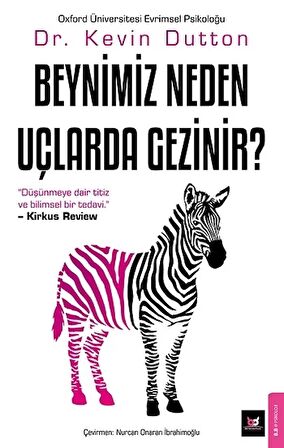 Beynimiz Neden Uçlarda Gezinir?