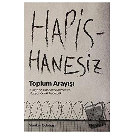 Hapishanesiz Toplum Arayışı