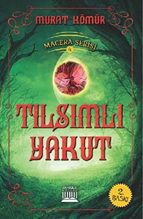 Tılsımlı Yakut - Macera Serisi 4