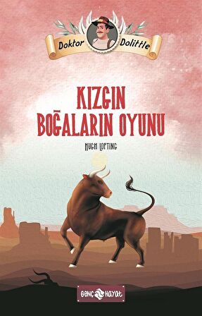 Dr. Dolittle Kızgın Boğaların Oyunu / Hugh Lofting