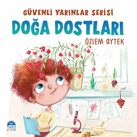 Güvenli Yarınlar Serisi Doğa Dostları