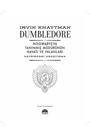 Dumbledore: Hogwarts’ın Tanınmış Müdürünün Hayatı ve Yalanları