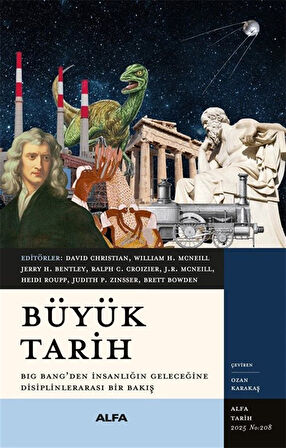 Büyük Tarih & Big Bang'den İnsnalığın Geleceğine Disiplinlerarası Bir Bakış / Kolektif