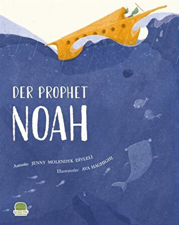 Der Prophet Nuh (Almanca Nuh Aleyhisselam) / Jenny Molendyk Divleli
