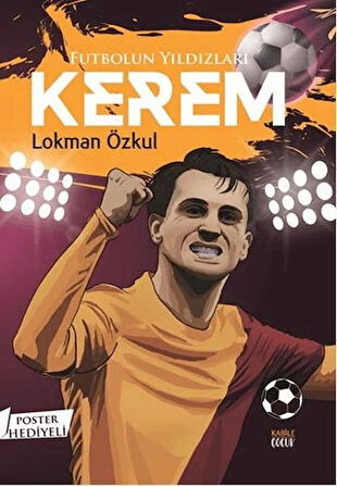 Futbolun Yıldızları Kerem (Poster Hediyeli)
