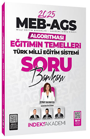 İndeks Akademi 2025 MEB-AGS Algoritması Eğitimin Temelleri ve Türk Milli Eğitim Sistemi Soru Bankası Çözümlü