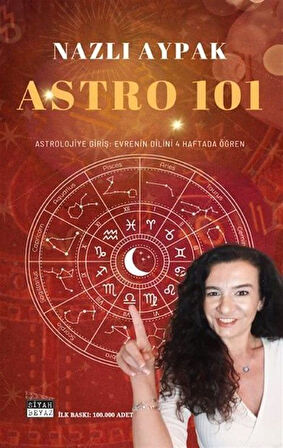 Astro 101 / Nazlı Aypak