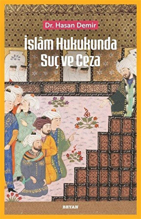 İslam Hukukunda Suç ve Ceza / Hasan Demir