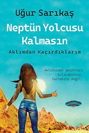 Neptün Yolcusu Kalmasın