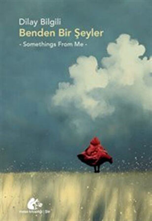 Benden Bir Şeyler -Somethings From Me / Dilay Bilgili