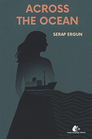 Across The Ocean / Serap Ergun