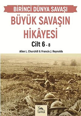 Büyük Savaşın Hikayesi Cilt 6