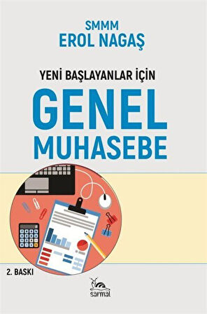 Yeni Başlayanlar İçin Genel Muhasebe / Erol Nagaş