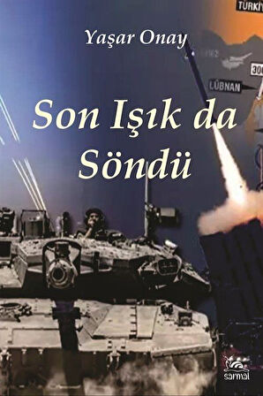Son Işık Da Söndü / Yaşar Onay