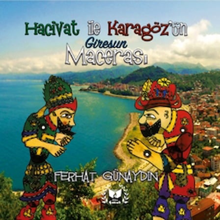 Hacivat ile Karagöz'ün Giresun Macerası