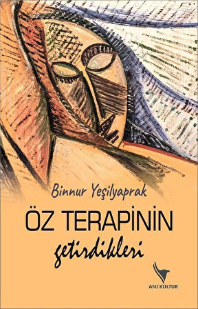 Öz Terapinin Getirdikleri / Dr. Binnur Yeşilyaprak