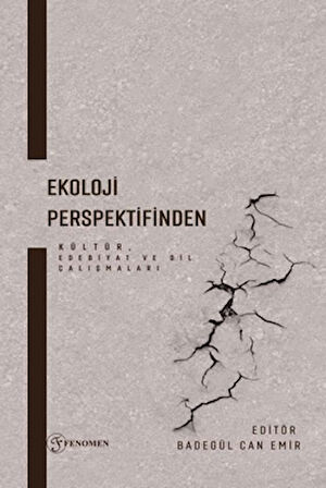Ekoloji Perspektifinden Kültür, Edebiyat ve Dil Çalışmaları
