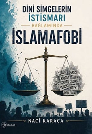 Dini Simgelerin İstismarı Bağlamında İslamafobi