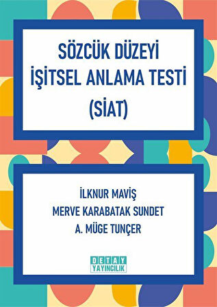 Sözcük Düzeyi İşitsel Anlama Testi (Siat) / İlknur Maviş