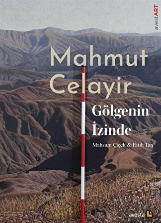 Gölgenin İzinde / Mahmut Celayir