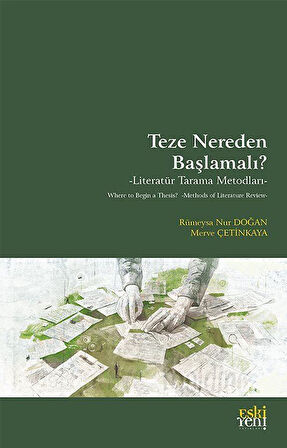 Teze Nereden Başlamalı? & Literatür Tarama Metodları / Merve Çetinkaya