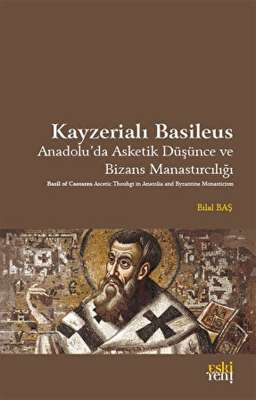 Kayzerialı Basileus / Bilal Baş