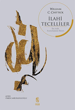 İlahi Tecelliler / William C. Chittick
