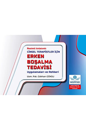 Cinsel Terapistler İçin Erken Boşalma Tedavisi Uygulamaları ve Rehberi