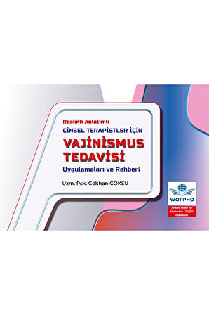 Cinsel Terapistler İçin Vajinismus Tedavisi Uygulamaları ve Rehberi