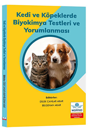 Kedi ve Köpeklerde Biyokimya Testleri ve Yorumlanması