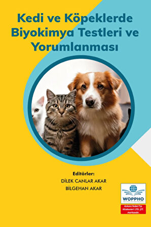 Kedi ve Köpeklerde Biyokimya Testleri ve Yorumlanması