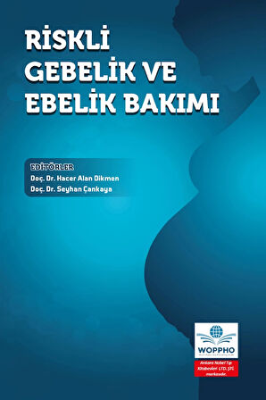 Riskli Gebelik ve Ebelik Bakımı