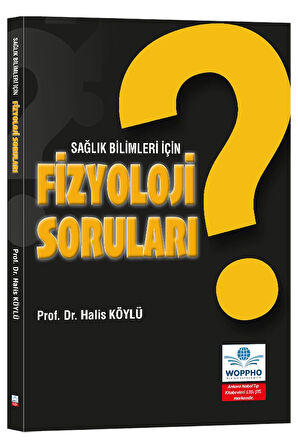 Sağlık Bilimleri İçin Fizyoloji Soruları