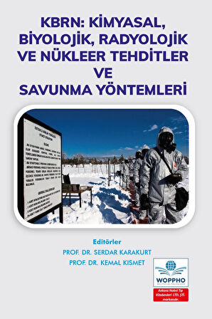 KBRN: Kimyasal, Biyolojik, Radyolojik ve Nükleer Tehditler Ve Savunma Yöntemleri