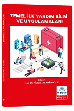Temel İlk Yardım Bilgi ve Uygulamaları