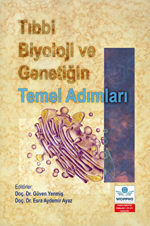 Tıbbi Biyoloji ve Genetiğin Temel Adımları