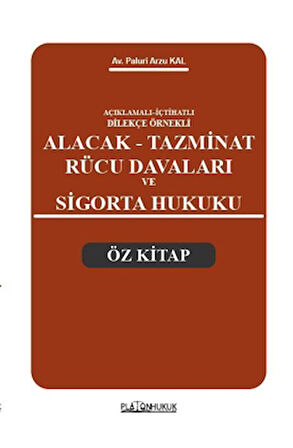 Alacak Tazminat Rücu Davaları ve Sigorta Hukuku