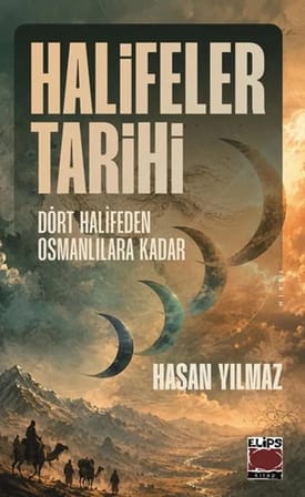 Halifeler Tarihi Dört Halifeden Osmanlılara Kadar