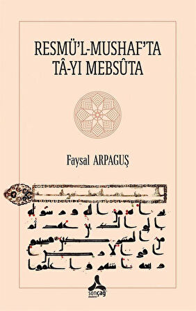 Resmü'lMushaf'ta Tayı Mebsuta / Faysal Arpaguş