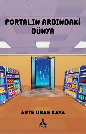 Portalın Ardındaki Dünya / Arte Uras Kaya